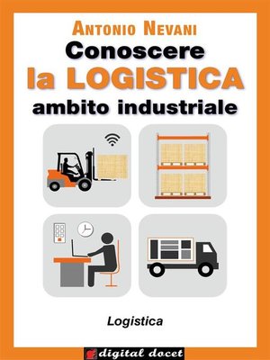 cover image of Conoscere la LOGISTICA--Ambito Industriale